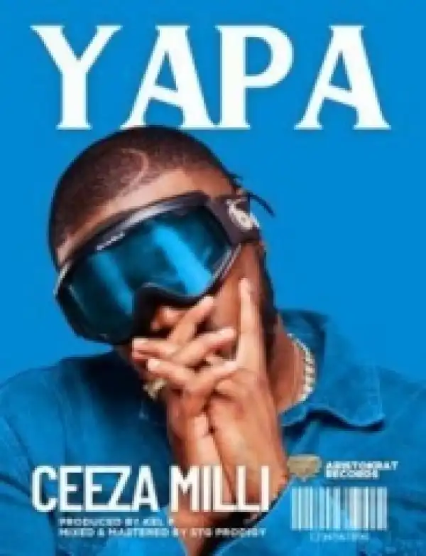 Ceeza Milli - Yapa